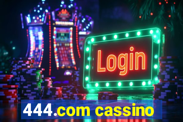 444.com cassino